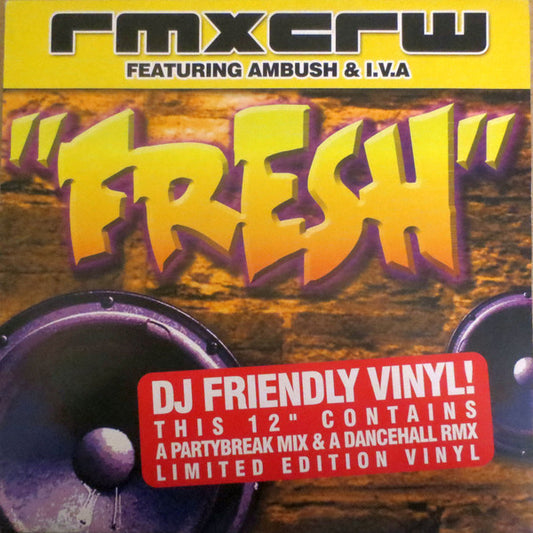 Rmxcrw Feat. Ambush & I.V.A* - Fresh (12", Ltd)
