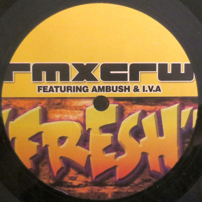 Rmxcrw Feat. Ambush & I.V.A* - Fresh (12", Ltd)