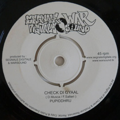 Pupiddhru / Ghetto Eden Feat. Malick  - Check Di Gyaal / Troa La Forza (7")