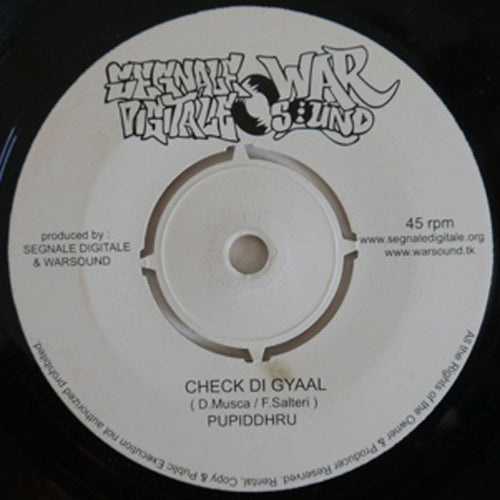 Pupiddhru / Ghetto Eden Feat. Malick  - Check Di Gyaal / Troa La Forza (7")