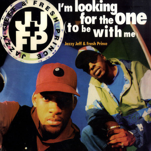 DJ Jazzy Jeff & The Fresh Prince - I'm Looking For The One (To Be With Me) (12")