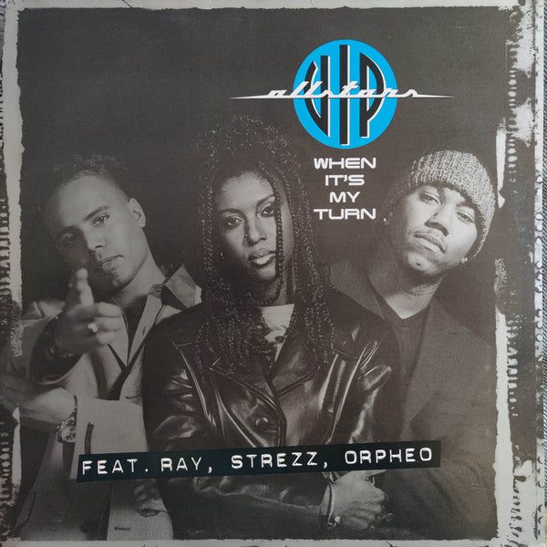 VIP Allstars Feat. Ray*, Strezz (2), Orpheo : When It's My Turn (12", Maxi)