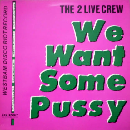 The 2 Live Crew - We Want Some Pussy (12", Bla)