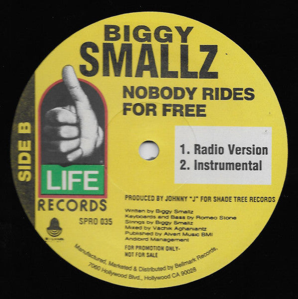 Biggy Smallz - Nobody Rides For Free (12", Promo)