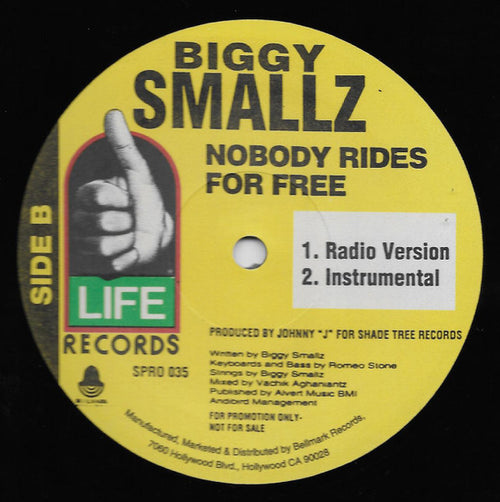 Biggy Smallz - Nobody Rides For Free (12", Promo)