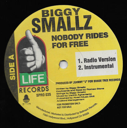 Biggy Smallz - Nobody Rides For Free (12", Promo)