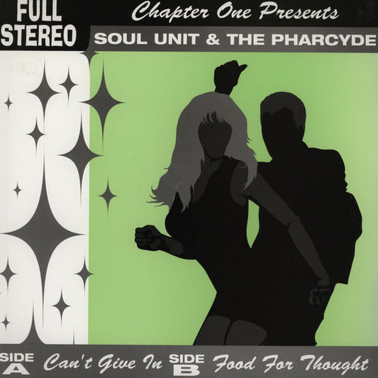 The Pharcyde / Soul Unit : Can't Give In / Food For Thought (12", Promo)
