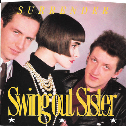 Swing Out Sister : Surrender (7", Single)
