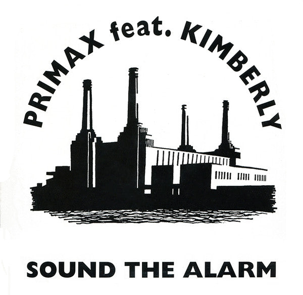 Primax Feat. Kimberly  - Sound The Alarm (12")