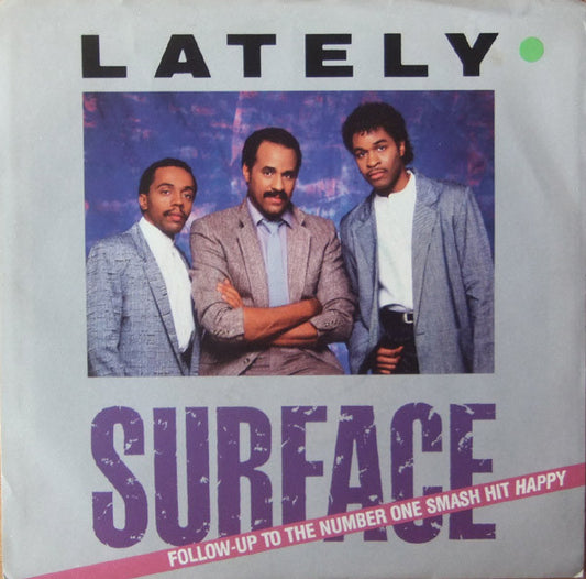Surface : Lately / Feels So Good (7", Car)