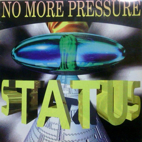 Status - No More Pressure (12", Maxi)