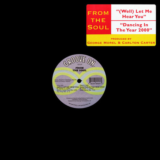 From The Soul : (Well) Let Me Hear You / Dancing In The Year 2000 (12")