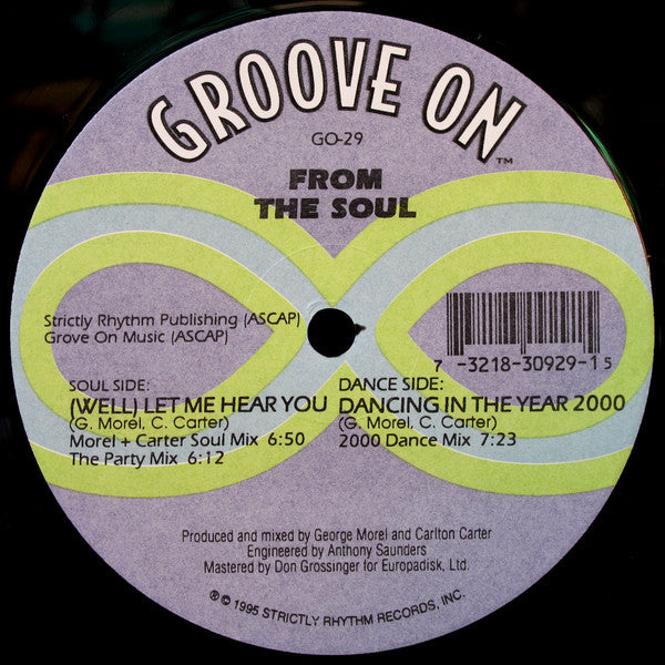 From The Soul : (Well) Let Me Hear You / Dancing In The Year 2000 (12")