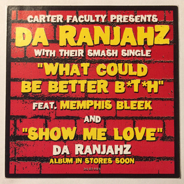 Da Ranjahz : Show Me Love / What Could Be Better B*t*h (12", Single)