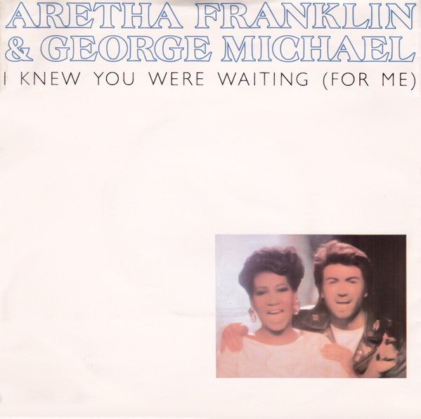 Aretha Franklin & George Michael : I Knew You Were Waiting (For Me) (7", Single)