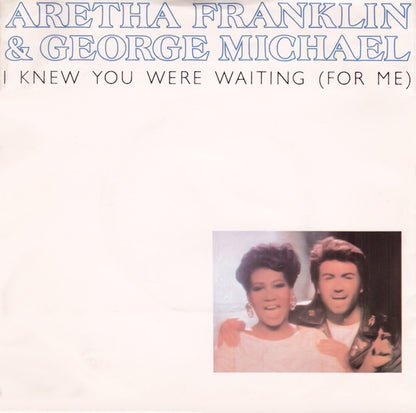 Aretha Franklin & George Michael : I Knew You Were Waiting (For Me) (7", Single)