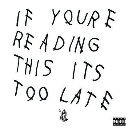 Drake : If Youre Reading This Its Too Late (CD, Mixtape)