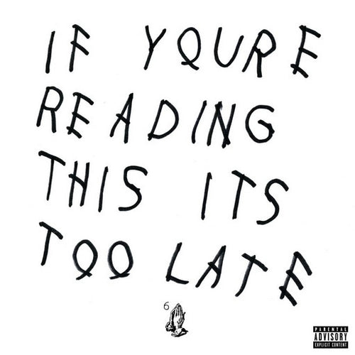 Drake : If Youre Reading This Its Too Late (CD, Mixtape)