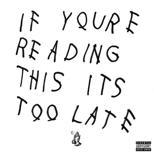 Drake : If Youre Reading This Its Too Late (CD, Mixtape)