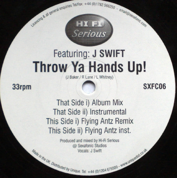 Hi Fi Serious Featuring J Swift : Throw Ya Hands Up! (12")