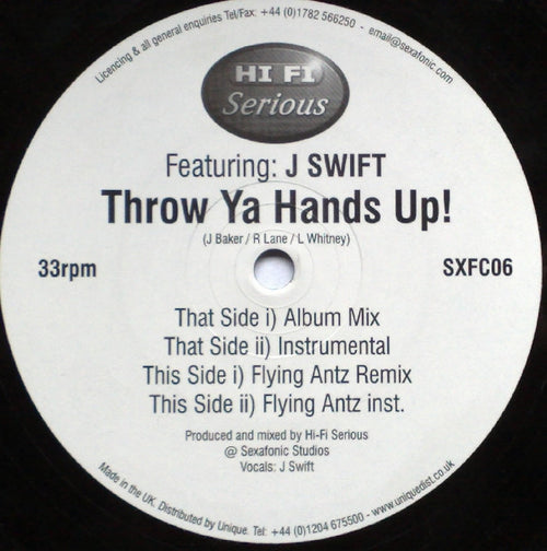 Hi Fi Serious Featuring J Swift : Throw Ya Hands Up! (12")