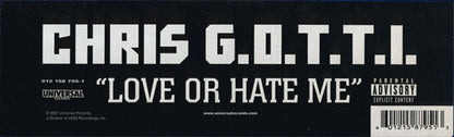 Chris G.O.T.T.I. : Love Or Hate Me (12")