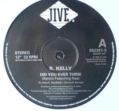 R. Kelly : Did You Ever Think (12")