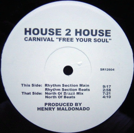 House 2 House - Carnival "Free Your Soul" (12", TP)