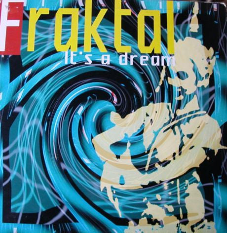 Fraktal - It's A Dream (12", Maxi)