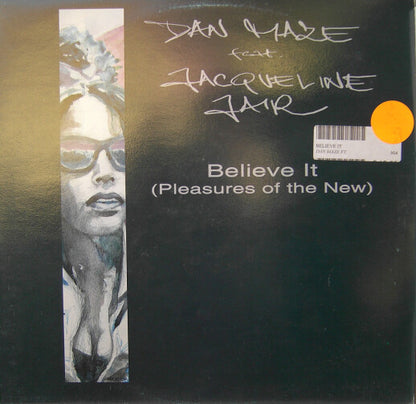 Dan Maze Featuring Jacqueline Jair : Believe It (Pleasures Of The New) (12")