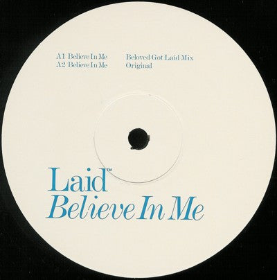 Laid : Believe In Me (12")
