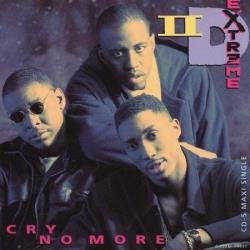 II D Extreme - Cry No More (12")