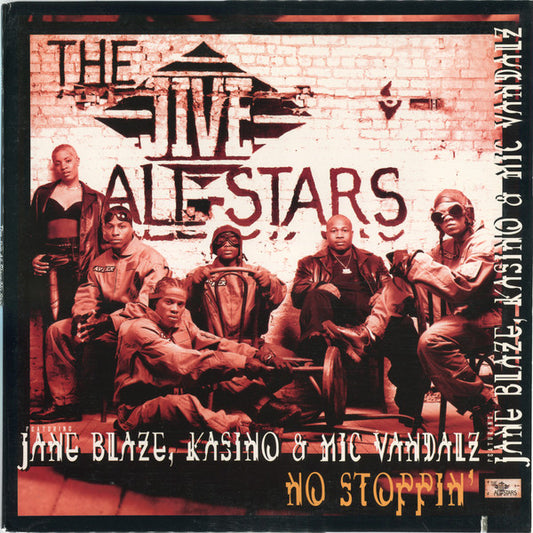 The Jive All-Stars Featuring Jane Blaze, Kasino & Mic Vandalz : No Stoppin' (12", Promo)