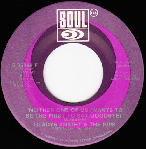Gladys Knight And The Pips : Neither One Of Us (Wants To Be The First To Say Goodbye) / Can't Give It Up No More (7", Single)