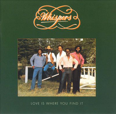 Whispers* - Love Is Where You Find It (LP, Album, AR,)