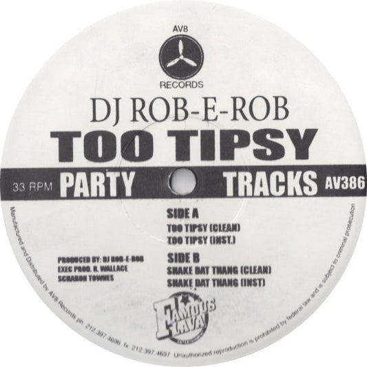 DJ Rob-E-Rob : Too Tipsy (12")