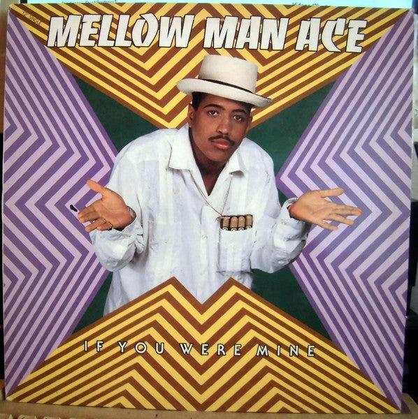 Mellow Man Ace : If You Were Mine (12")