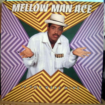 Mellow Man Ace : If You Were Mine (12")