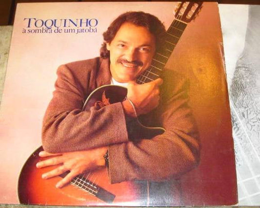 Toquinho : À Sombra De Um Jatobá (LP, Album)