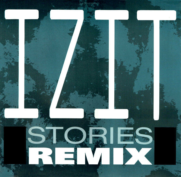 Izit - Stories (Remix) (12")