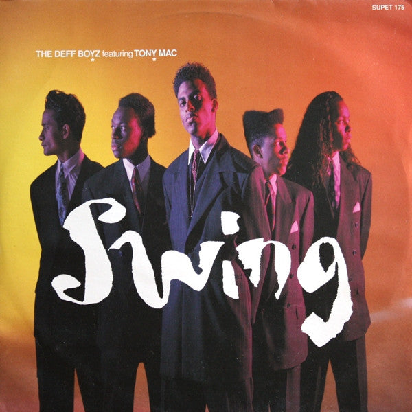 The Deff Boyz Featuring Tony Mac : Swing (12")