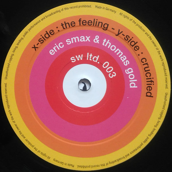 Eric Smax & Thomas Gold : The Feeling / Crucified (12")