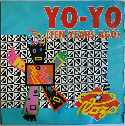 Plaza : Yo-Yo (Ten Years Ago) (12")