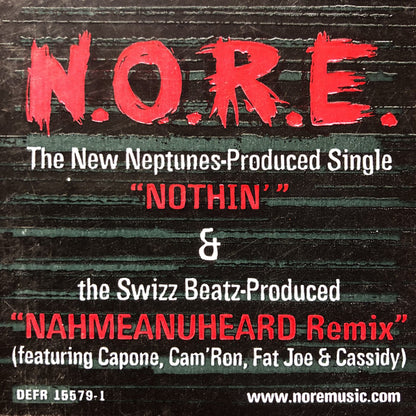 N.O.R.E. : Nothin’ / Nahmeanuheard Remix (12", Single, Promo)