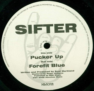 Sifter : Pucker Up (12")