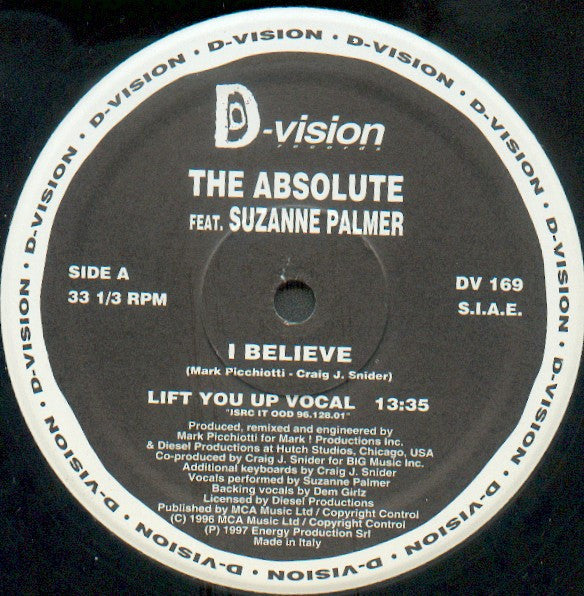 The Absolute Featuring Suzanne Palmer : I Believe (The Remixes By Mark Picchiotti) (12", Par)