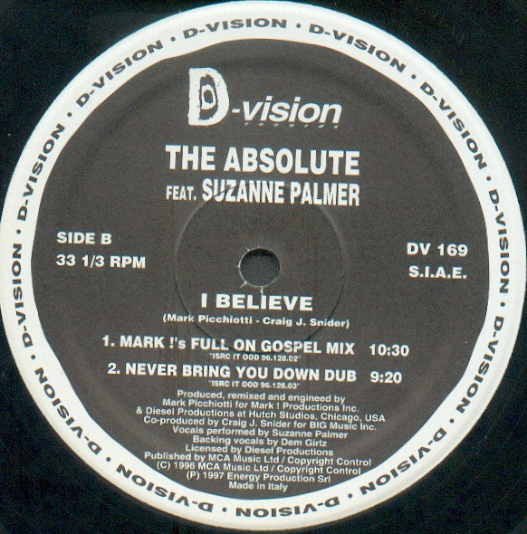 The Absolute Featuring Suzanne Palmer : I Believe (The Remixes By Mark Picchiotti) (12", Par)