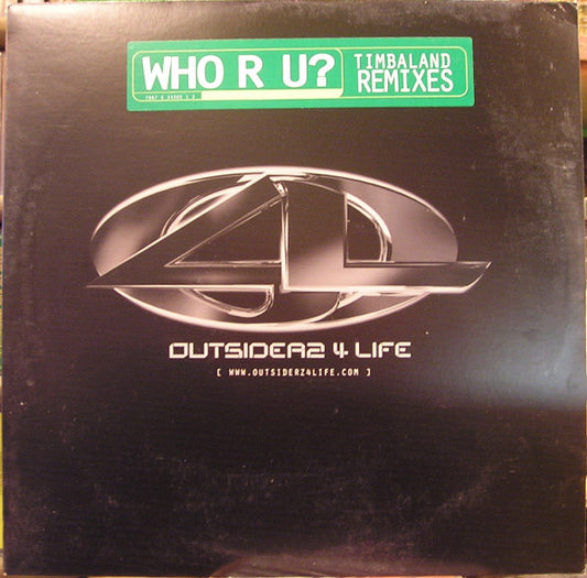 Outsiderz 4 Life : Who R U? (Timbaland Remixes) (12", Promo)