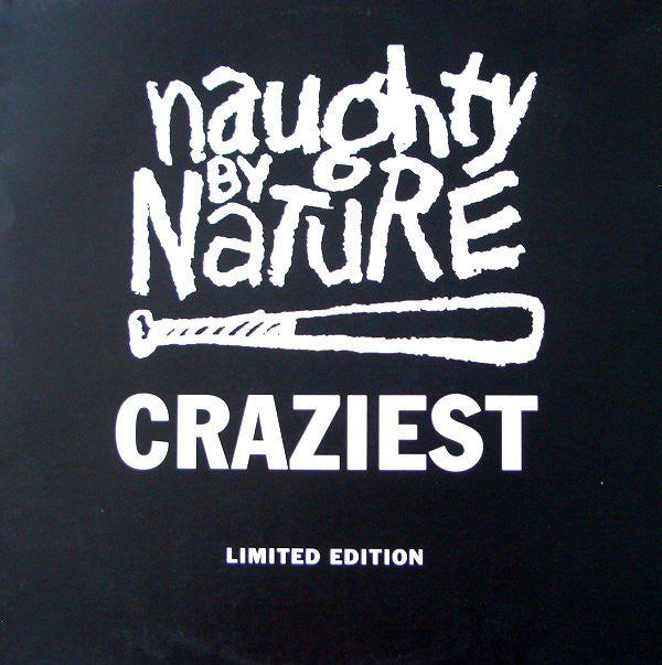 Naughty By Nature : Craziest (12", Ltd)