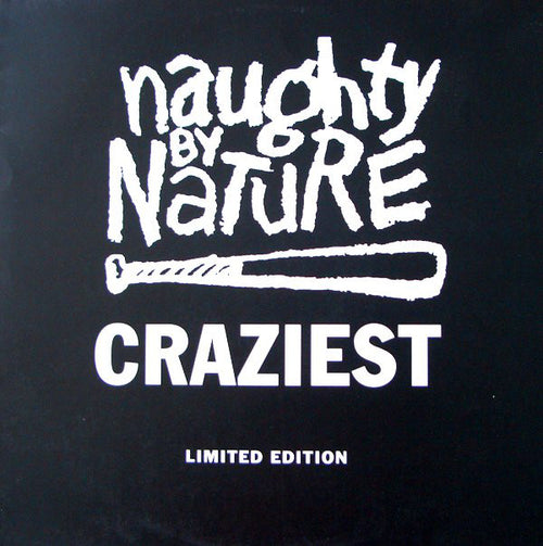 Naughty By Nature : Craziest (12", Ltd)